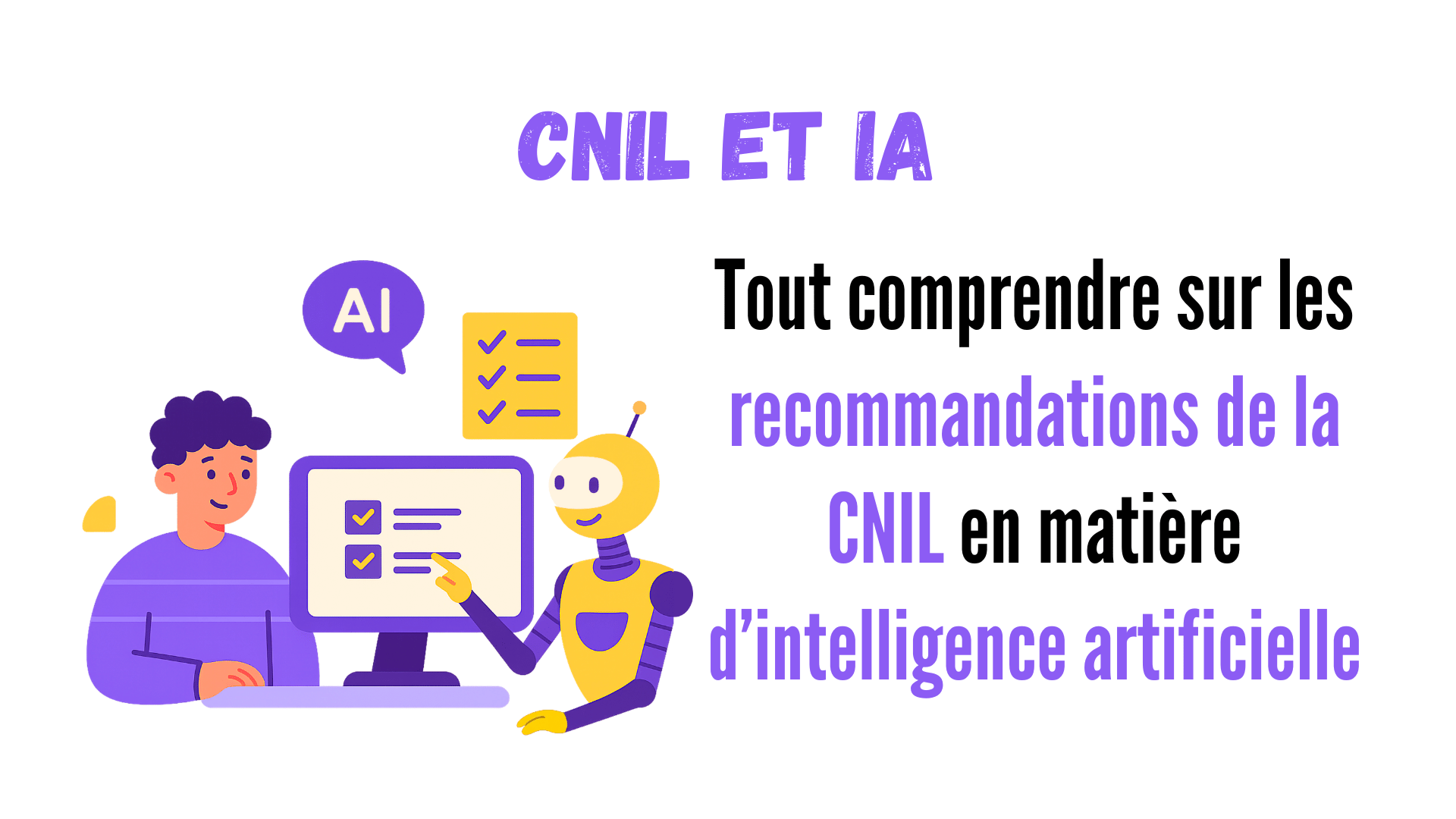 CNIL et Intelligence Artificielle (IA) : le guide complet 2025 - SILEXO