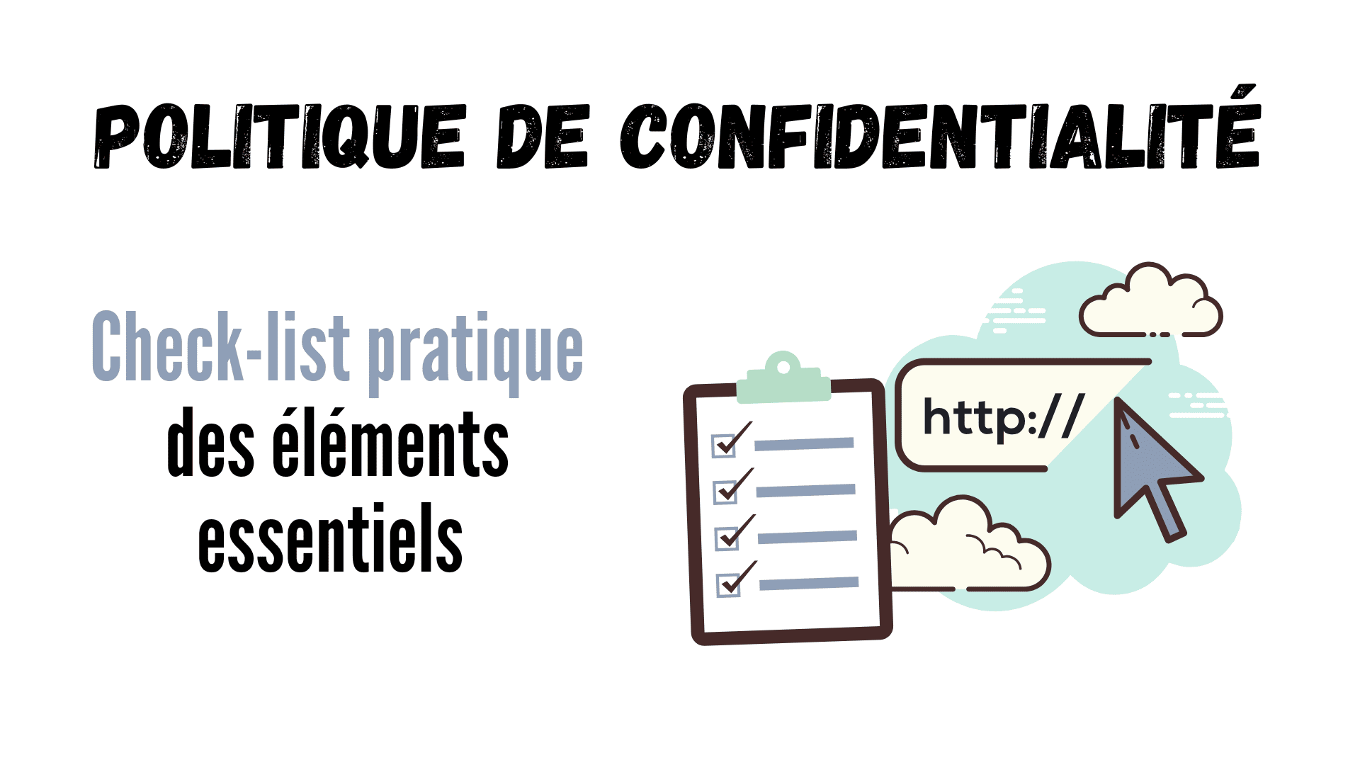 Politique de Confidentialité - Les éléments essentiels à inclure ...